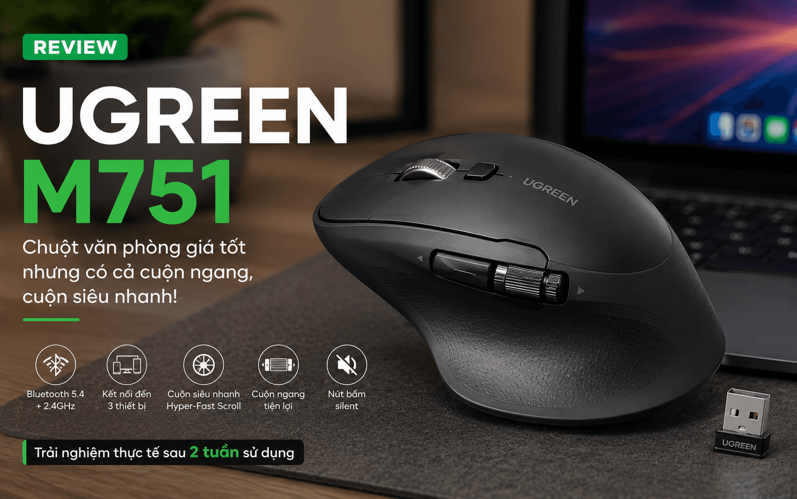 Ugreen M751 Review: Chuột Văn Phòng Giá Rẻ Nhưng Nhiều Tính Năng Bất Ngờ